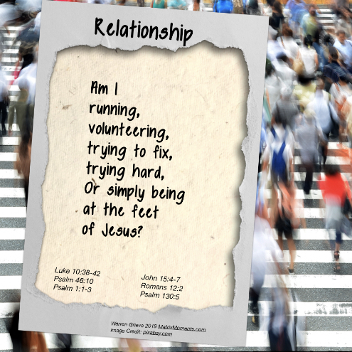 Business, peace, trying hard - why not be with Jesus?